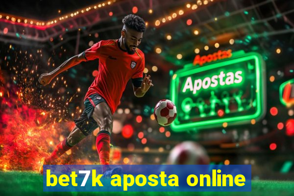 bet7k aposta online